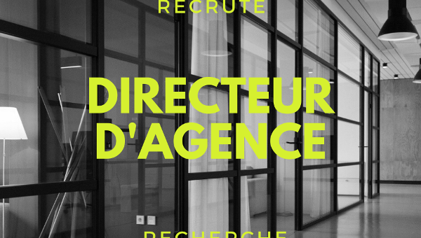 Directeur d’Agence